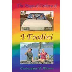 (영문도서) The Magical Cookery of I Foodini Paperback, Christopher Warren, English, 9781088015988