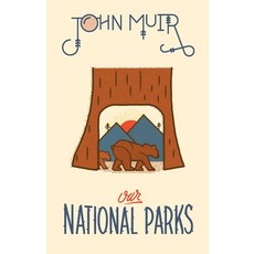 (영문도서)Our National Parks Hardcover, Gibbs Smith, English, 9781423650393
