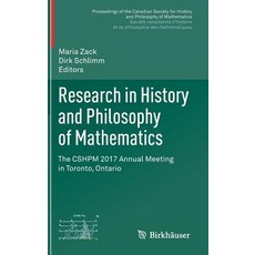 (영문도서) Research in History and Philosophy of Mathematics: The Cshpm 2017 Annual Meeting in Toronto ... Hardcover, Birkhauser, English, 9783319908557