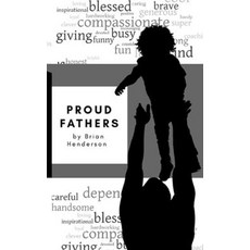 Proud Fathers Paperback, Independently Published