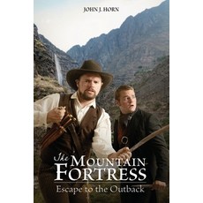 (영문도서) The Mountain Fortress: Escape to the Outback Paperback, Grace & Truth Books, English, 9781960297174