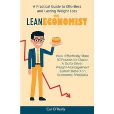 (영문도서)The Lean Economist A Practical Guide to Effortless and Lasting Weight Loss Paperback, Spines, English, 9798899502637