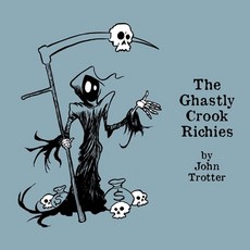 (영문도서)The Ghastly Crook Richies: An Alphabet of Karmic Consequences Paperback, Paintmonkey Studios, English, 9798218693190