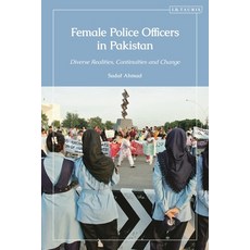 (英文圖書)Female Police Officers in Pakistan: Diverse Realities Continuities and Change 精裝版, I. B. Tauris & Company, 英文