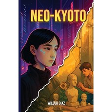(영문도서)Neo-Kyoto Paperback, Www.Nationalpublishing.Us, English, 9798349451294