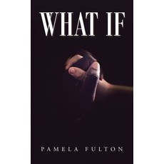 (영문도서) What If Paperback, Authorhouse, English, 9781665539609