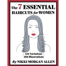 (영문도서) The 7 ESSENTIAL HAIRCUTS for WOMEN Paperback, Denise C Allen, English, 9798985039702