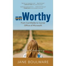 (영문도서) Worthy: From Corn Fields to Corner Office of Microsoft Stories of Overcoming Hardcover, Worthy Emprises LLC, English, 9798987341957