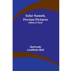 (영문도서) Safar Nameh Persian Pictures: A Book Of Travel Paperback, Alpha Edition, English, 9789357723718
