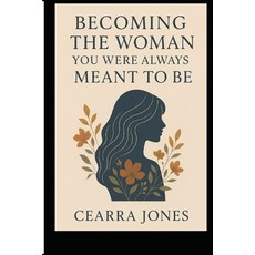 (英文圖書)Becoming the Woman You Were Always Meant to Be: "A Journey Back to Myself" 平裝版, Independently Published, 英文