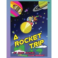 (영문도서) A Rocket Trip Paperback, Notion Press, English, 9798889869993