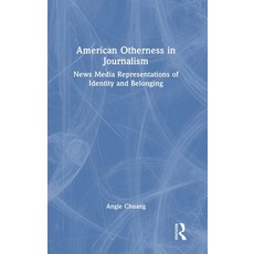 (英文圖書)American Otherness in Journalism: News Media Representations of Identity and Bel... 精裝版, Routledge, 英文