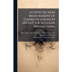 (영문도서)A Cross Section Measurement of Charm Hyperons In 250 GeV p/K Nucleon Interactions Hardcover, Hutson Street Press, English, 9781025151830