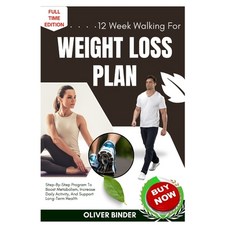 (영문도서)12 Week Walking For Weight Loss Plan: Step-By-Step Program To Boost Metabolism ... Paperback, Independently Published, English, 9798262170463