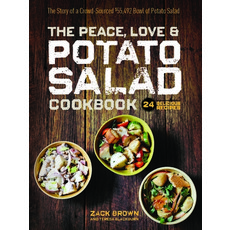 (영문도서) The Peace Love & Potato Salad Cookbook: 24 Delicious Recipes & the Story of a Crowd Sourced ... Hardcover, Spring House Press, English, 9781940611389