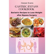 (영문도서) Gastric Bypass Cookbook: Bariatric Recipes to Lose Weight after Bypass Surgery Paperback, Harper Evans, English, 9781803619231
