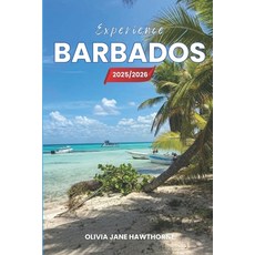 (英文圖書)Experience Barbados 2025/2026: The Only Guide You'll Need for an unforgettable T... 平裝版, Independently Published, 英文