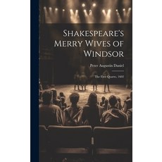 (영문도서) Shakespeare's Merry Wives of Windsor: The First Quarto 1602 Hardcover, Legare Street Press, English, 9781019498361