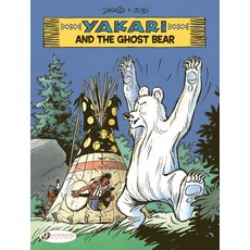 (영문도서)Yakari and the Ghost Bear Paperback, Cinebook Ltd, English, 9781800441736