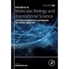 (영문도서)Live Biotherapeutics: Advancing Microbial Medicine: Volume 220 Hardcover, Academic Press, English, 9780443431906 Academic Press, English, 9780443431906