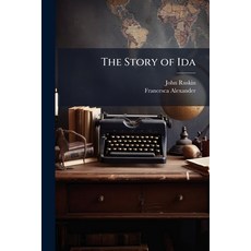 (영문도서)The Story of Ida Paperback, Nabu Press, English, 9781141225187