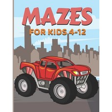 mazes for kids 4-12: Fun and Amazing Maze for Kids - monster truck Activity Book- Problem-Solving - ... Paperback, Independently Published, English, 9798581388365