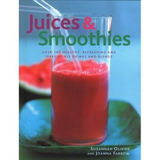 hardcover Book Juices & Smoothies: Over 160 Healthy Refreshing And Irresistible Drinks And Blen