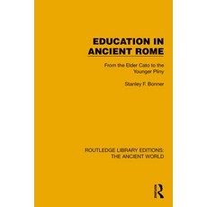 (영문도서)Education in Ancient Rome: From the Elder Cato to the Younger Pliny Paperback, Routledge, English, 9781032775173 Routledge, English, 9781032775173