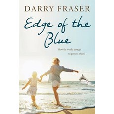 (영문도서) Edge of the Blue Paperback, Darrylyne Anne Fraser, English, 9780987514820