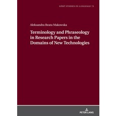 (영문도서) Terminology and Phraseology in Research Papers in the Domains of New Technologies Hardcover, Peter Lang Gmbh, Internatio..., English, 9783631873205