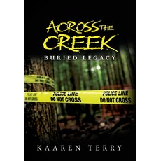 (英文圖書)Across the Creek: Buried Legacy 精裝版, Palmetto Publishing, 英文