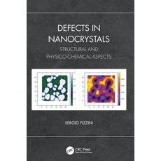 (영문도서) Defects in Nanocrystals: Structural and Physico-Chemical Aspects Paperback, CRC Press, English, 9780367489076