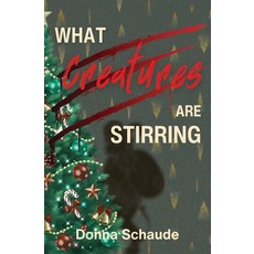 (영문도서) What Creatures Are Stirring Paperback, Harmony Manor Press, English, 9798992027617