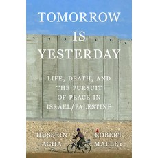 (영문도서)Tomorrow Is Yesterday: Life Death and the Pursuit of Peace in Israel/Palestine Hardcover, Farrar, Straus and Giroux, English, 9780374617127