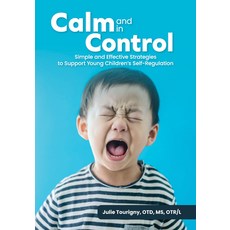 (영문도서) Calm and in Control: Simple and Effective Strategies to Support Young Children's Self-Regulation Paperback, Gryphon House, English, 9781636501260