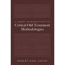 (영문도서)A Short Introduction to Critical Old Testament Methodologies Paperback, Cascade Books, English, 9798385239917