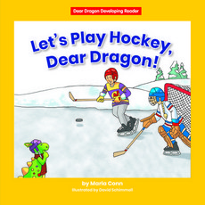 Let's Play Hockey Dear Dragon! Library Binding, Norwood House Press