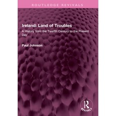 (英文圖書)Ireland: Land of Troubles: A History from the Twelfth Century to the Present Day 平裝版, Routledge, 英文