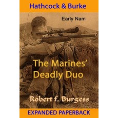 Hathcock and Burke: The Marines' Deadly Duo Paperback, Independently Published