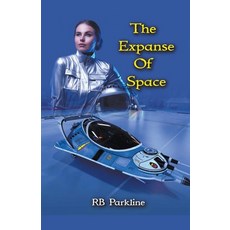 (영문도서) The Expanse Of Space Paperback, RB Parkline, English, 9798223174264