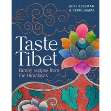 (영문도서) Taste Tibet: Family Recipes from the Himalayas Hardcover, Interlink Books, English, 9781623718541