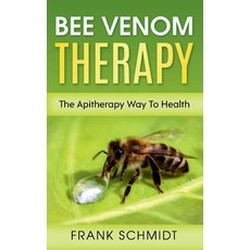 Bee Venom Therapy: The Apitherapy Way To Health Paperback, Books on Demand, English, 9783753465210