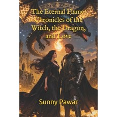 (英文圖書)The Eternal Flame: Chronicles of the Witch the Dragon and Love 平裝版, Independently Published, 英文