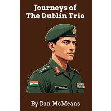 (영문도서)Journeys of The Dublin Trio Paperback, Virtualbookworm.com Publishing, English, 9781638682196