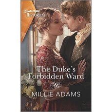 (영문도서) The Duke's Forbidden Ward Mass Market Paperbound, Harlequin Special Releases, English, 9781335407825
