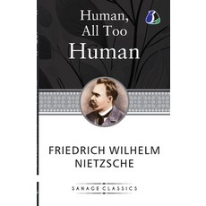 (영문도서) Human All Too Human Paperback, Sanage Publishing House Llp, English, 9789362057723
