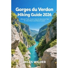 (英文圖書)Gorges Du Verdon Hiking Guide 2026: Ultimate Trails Scenic Views & Adventure Ti... 平裝版, Independently Published, 英文