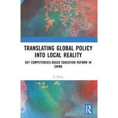 (영문도서)Translating Global Policy into Local Reality: Key Competencies-Based Education R... Paperback, English, 9781032963761
