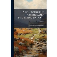 (英文圖書)A Collection Of Curious And Interesting Epitaphs 精裝版, Hutson Street Press, 英文
