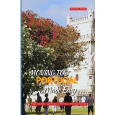 (英文圖書)Moving to Portugal Made Easy: Your Step-by-Step Guide to Starting a New Life Abroad 平裝版, Independently Published, 英文